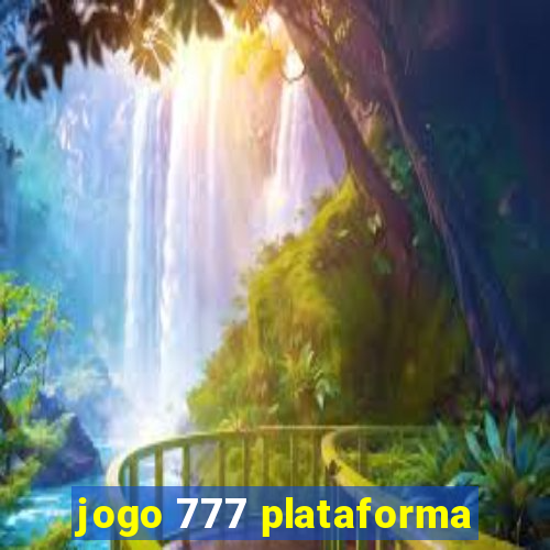 jogo 777 plataforma