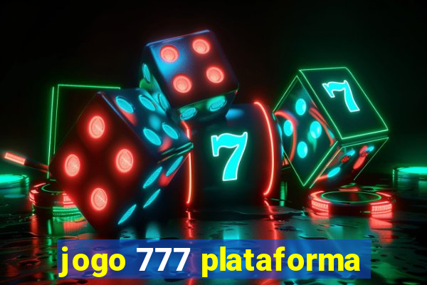 jogo 777 plataforma