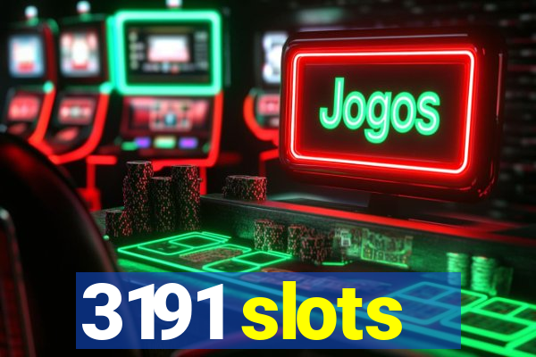 3191 slots