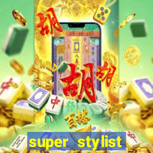 super stylist dinheiro e diamante infinito ios