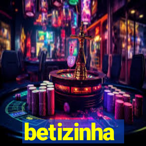 betizinha