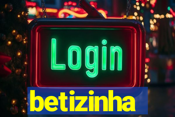 betizinha