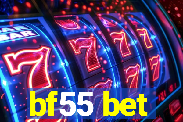 bf55 bet