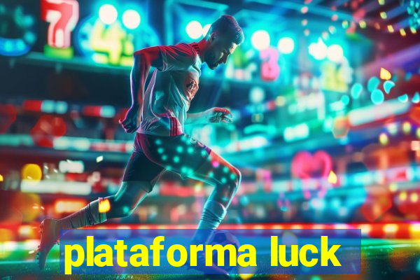 plataforma luck