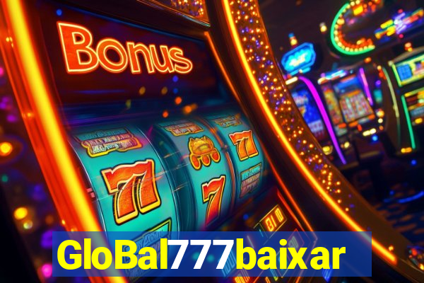 GloBal777baixar