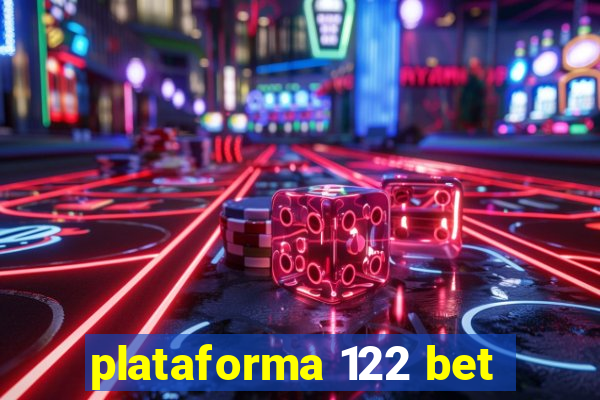 plataforma 122 bet