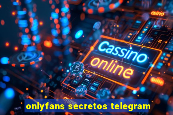 onlyfans secretos telegram