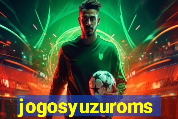 jogosyuzuroms