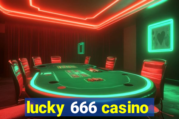 lucky 666 casino