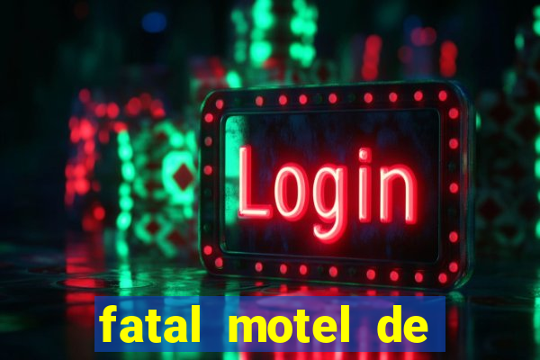 fatal motel de nova mutum