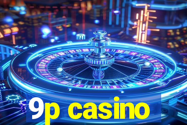 9p casino