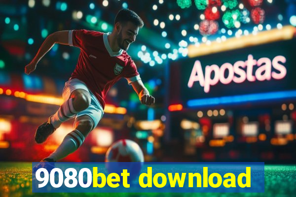 9080bet download