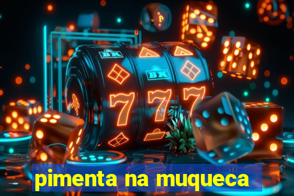 pimenta na muqueca