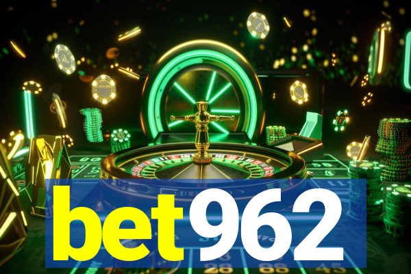 bet962