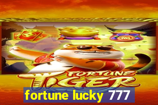 fortune lucky 777