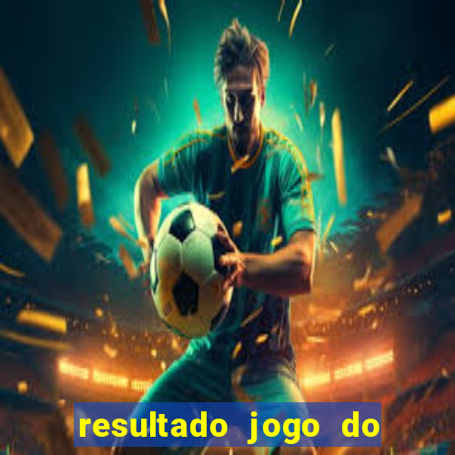 resultado jogo do bicho paratodos capim grosso