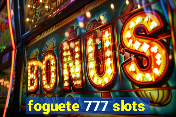 foguete 777 slots