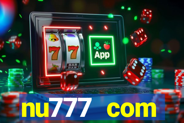 nu777 com plataforma de jogos