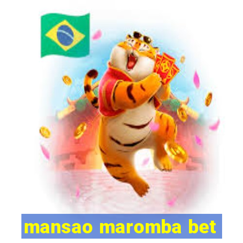 mansao maromba bet