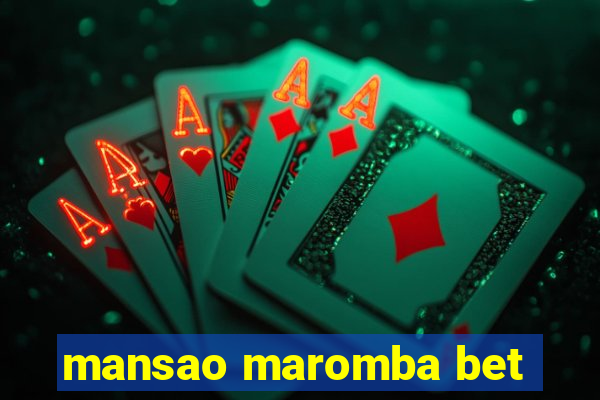 mansao maromba bet