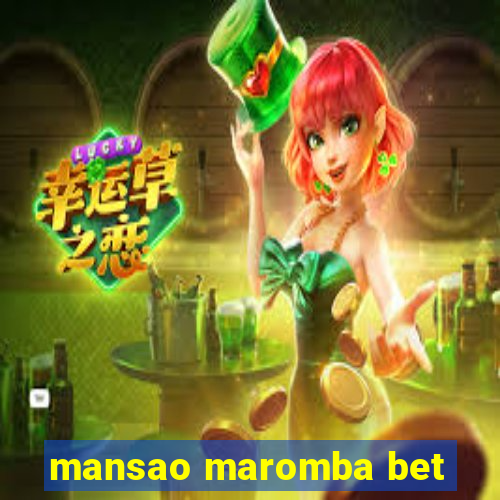 mansao maromba bet