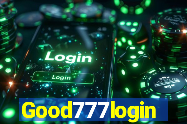 Good777login