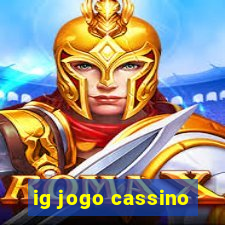 ig jogo cassino