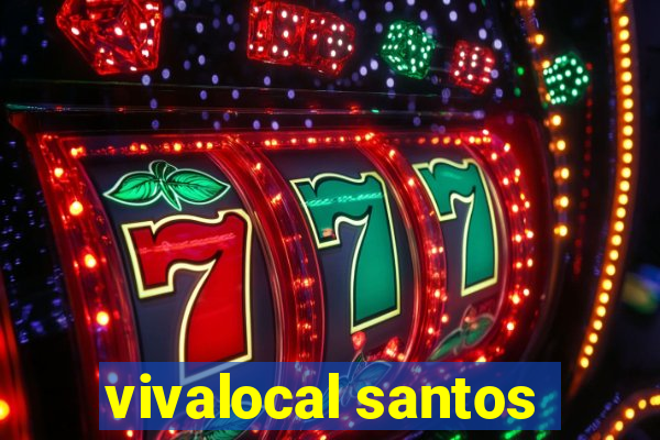 vivalocal santos