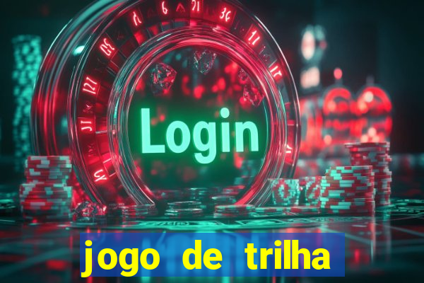 jogo de trilha para imprimir