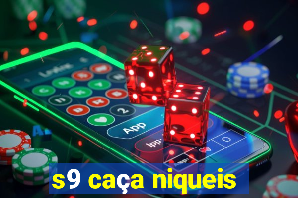 s9 caça niqueis