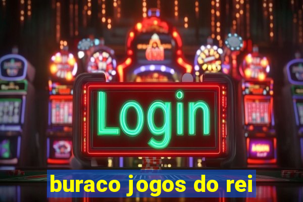 buraco jogos do rei