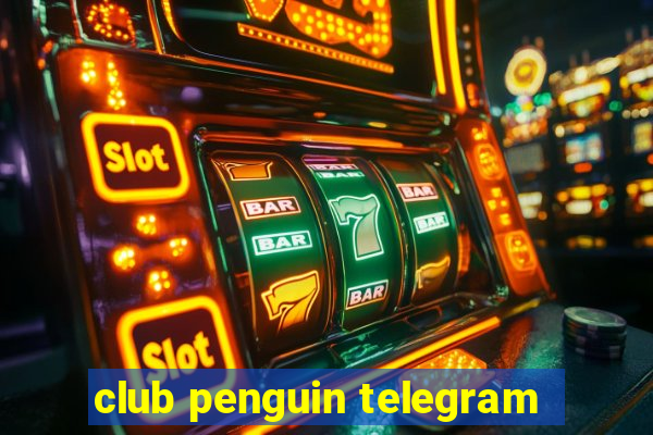 club penguin telegram