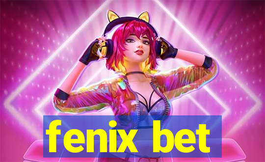 fenix bet