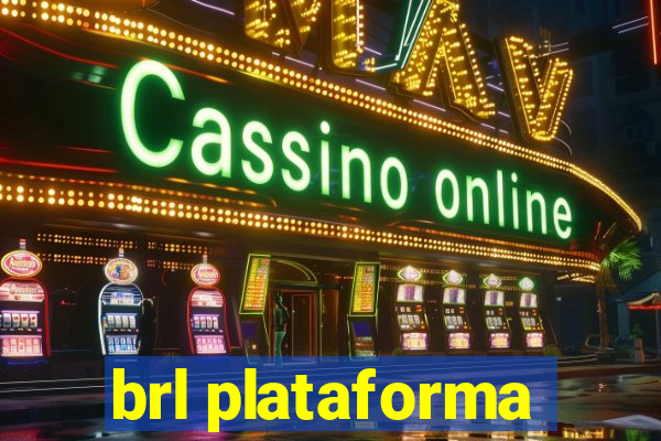 brl plataforma