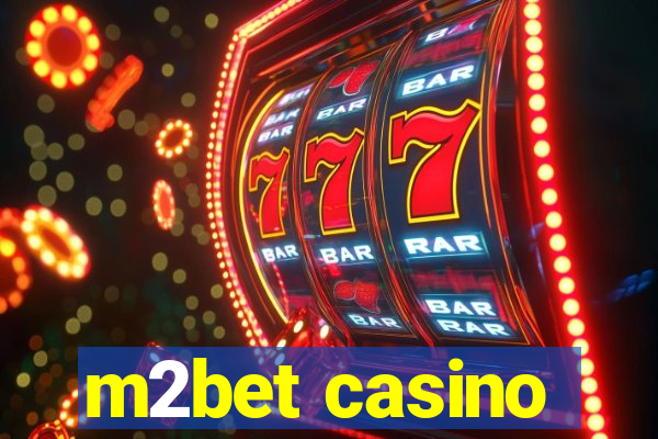 m2bet casino