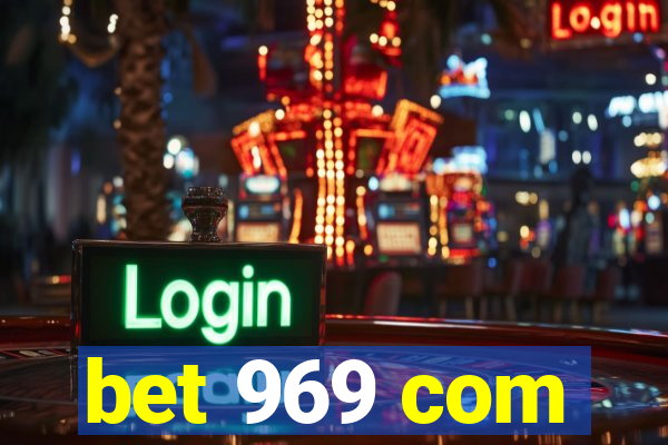 bet 969 com