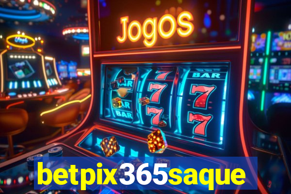 betpix365saque