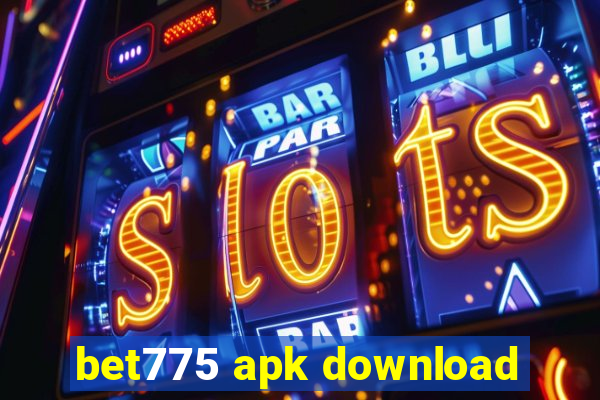 bet775 apk download