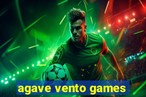 agave vento games