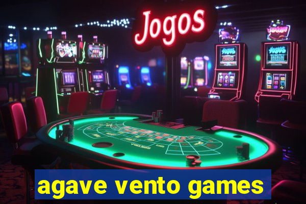 agave vento games