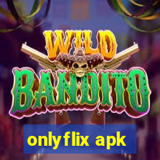 onlyflix apk