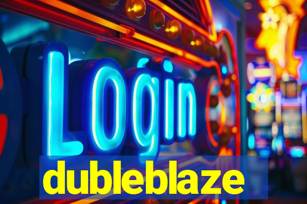 dubleblaze