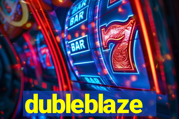 dubleblaze