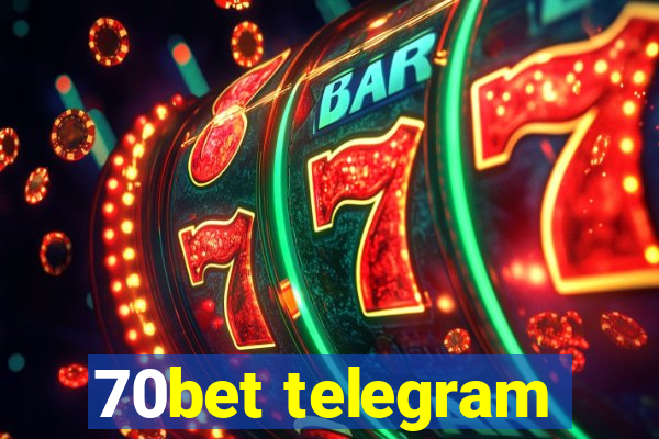 70bet telegram