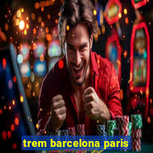 trem barcelona paris