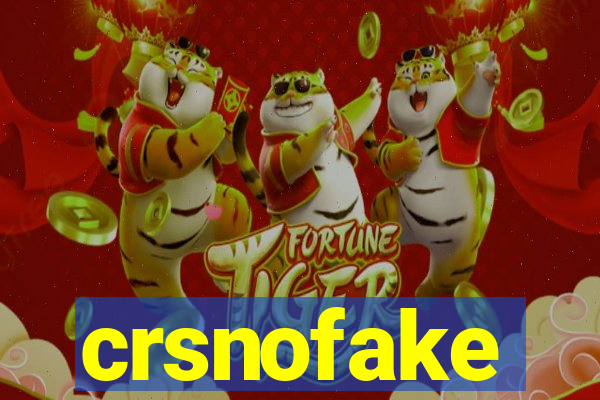 crsnofake