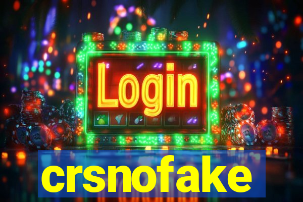 crsnofake