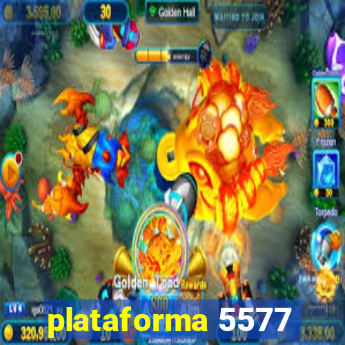 plataforma 5577