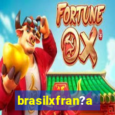 brasilxfran?a