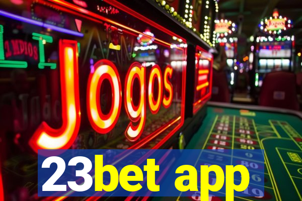 23bet app